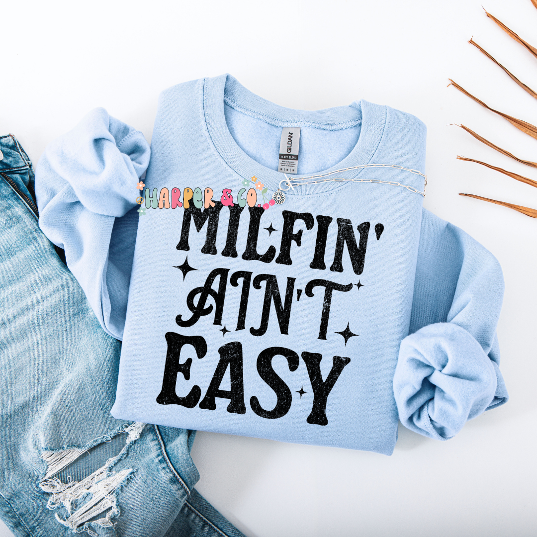 Milfin' ain't easy