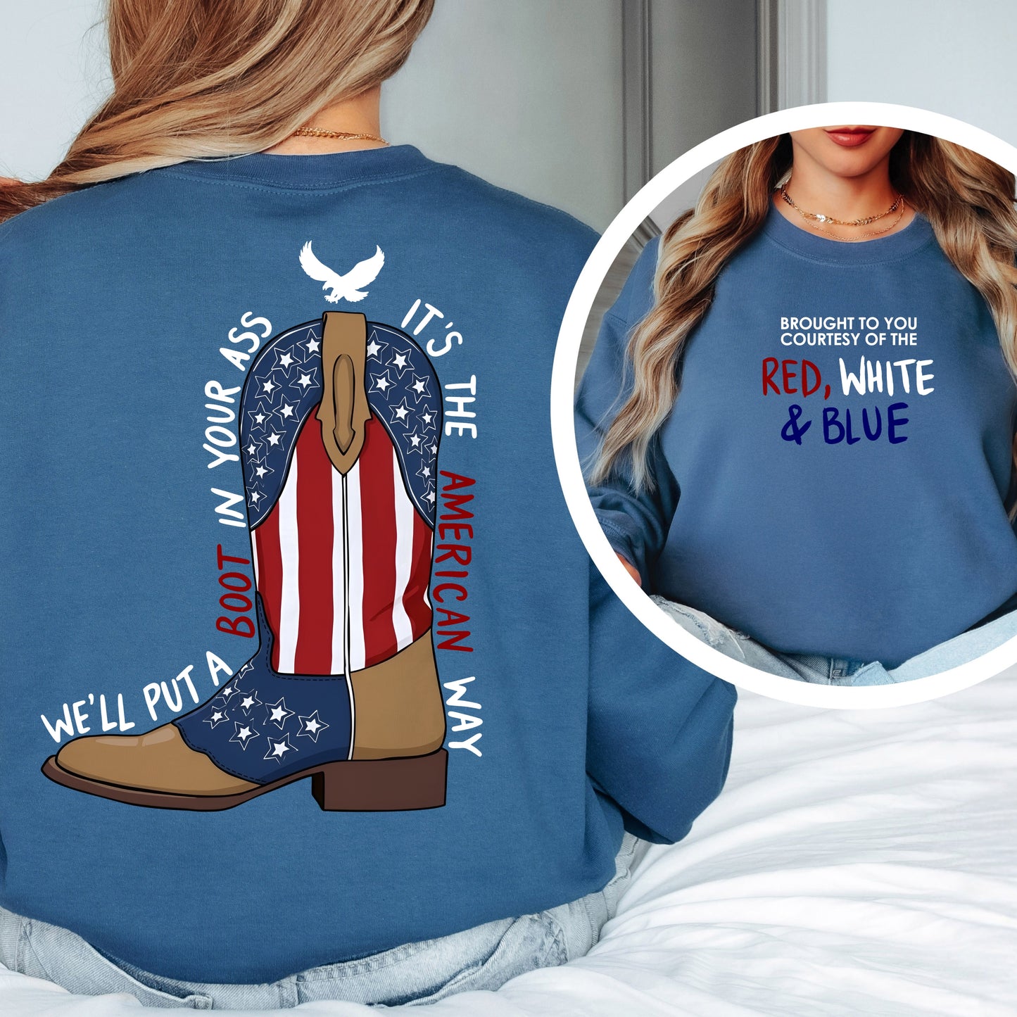 well put a boot in you a** its the american way Crewneck
