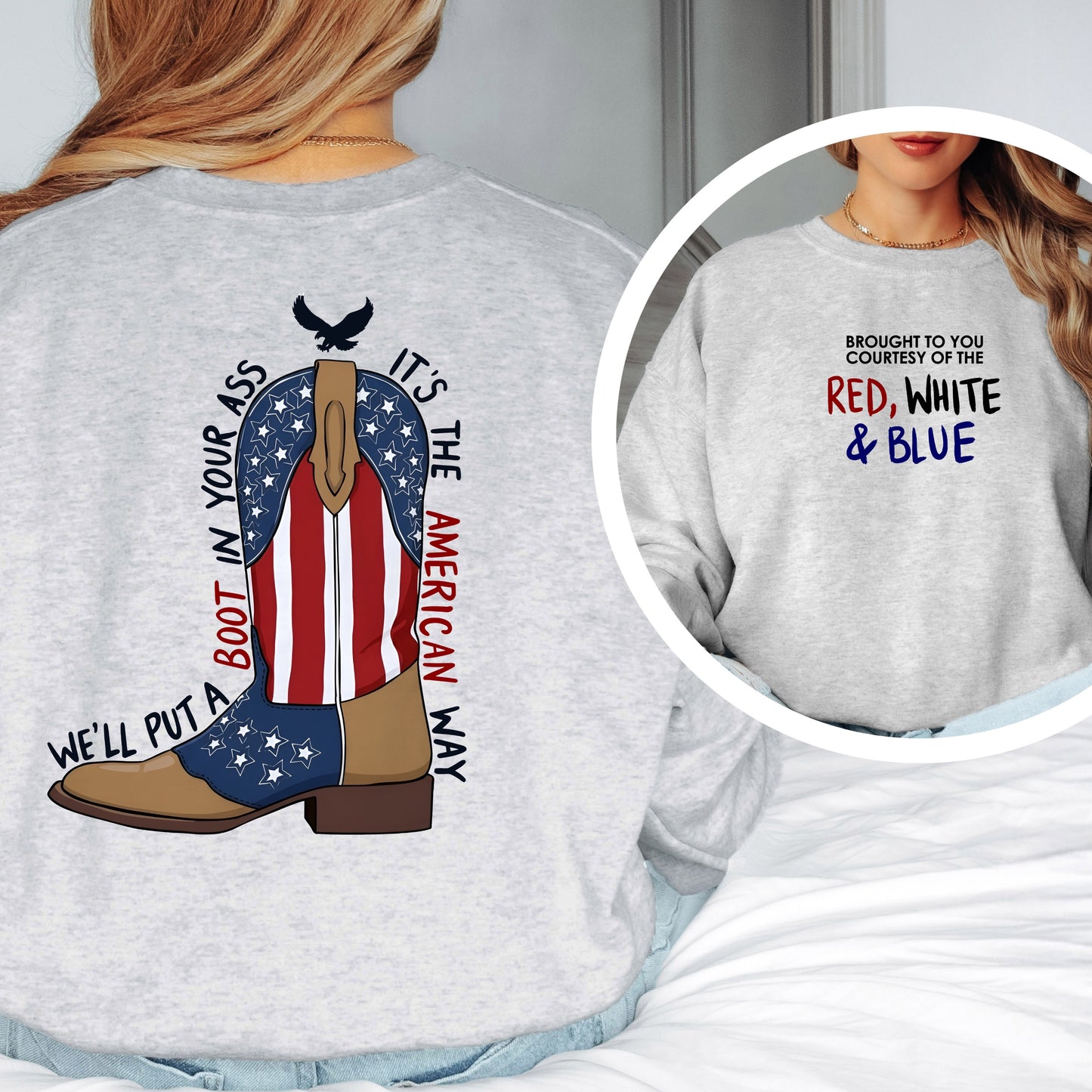 well put a boot in you a** its the american way Crewneck