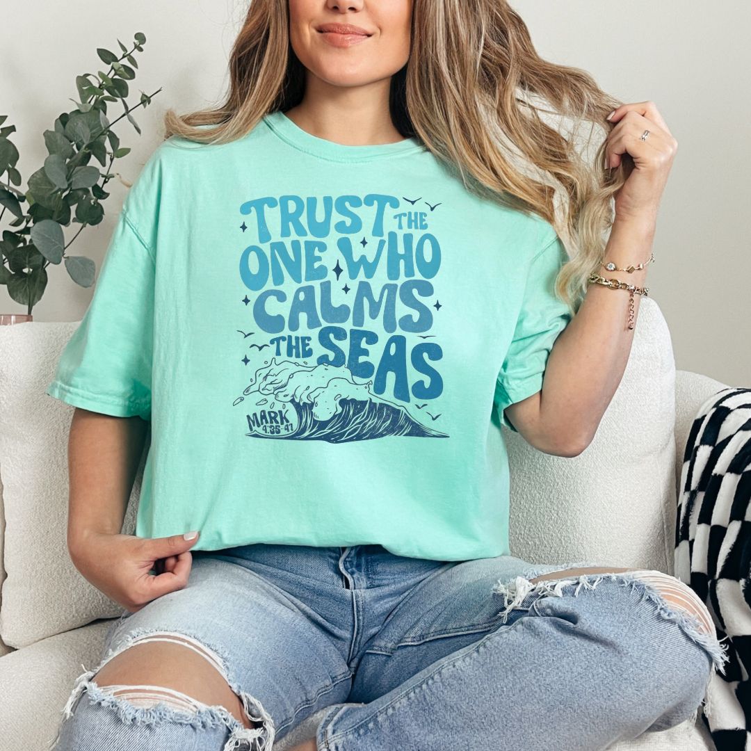 Trust the one who calms the seas