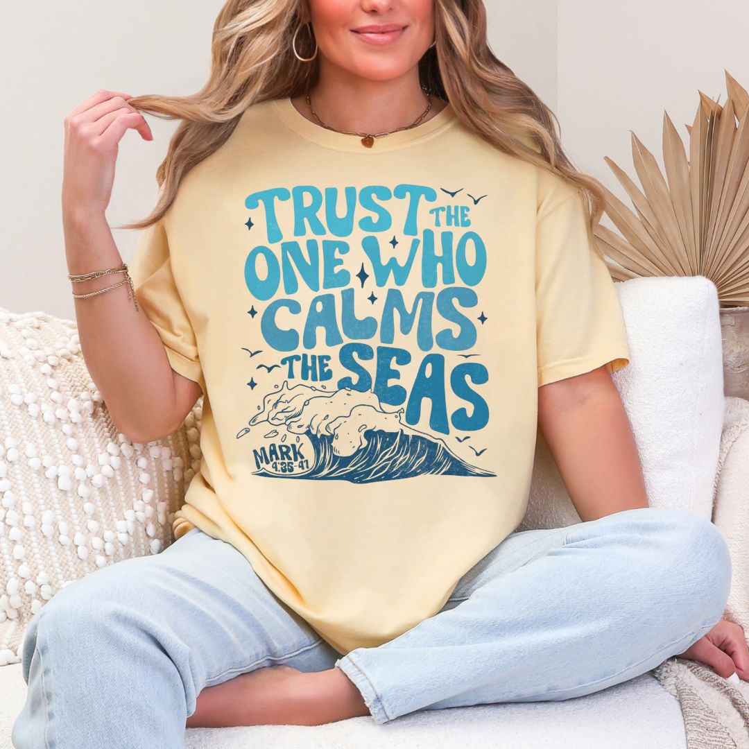 Trust the one who calms the seas