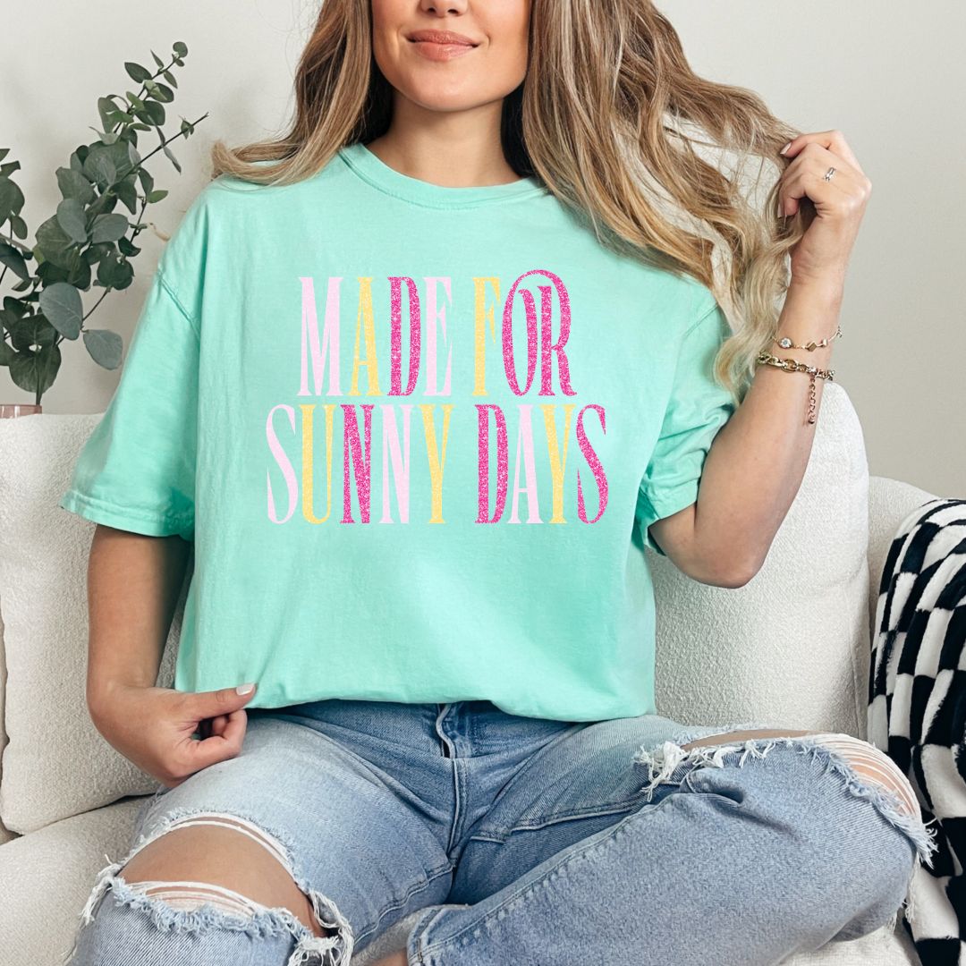 Made for sunny days