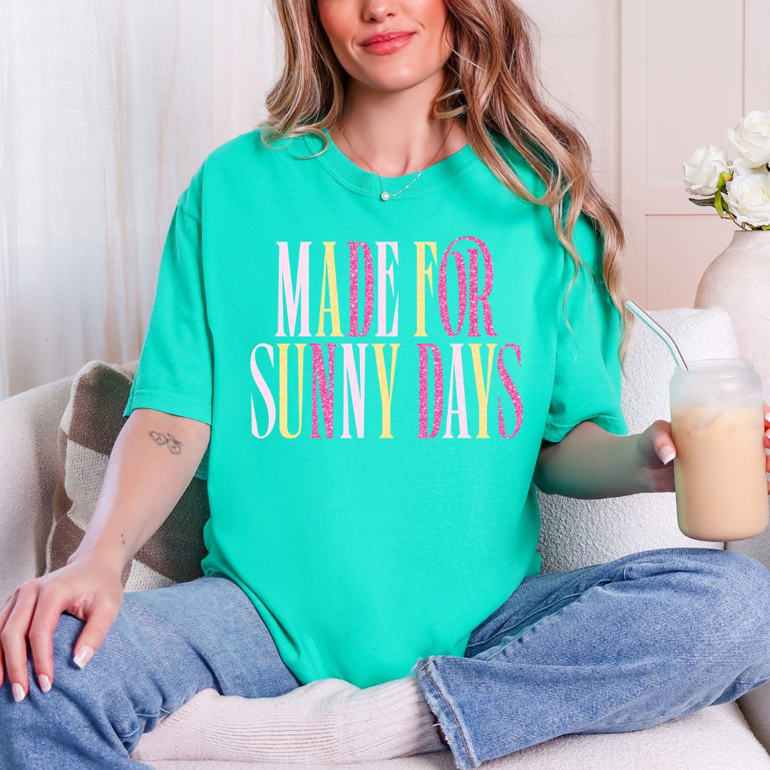 Made for sunny days