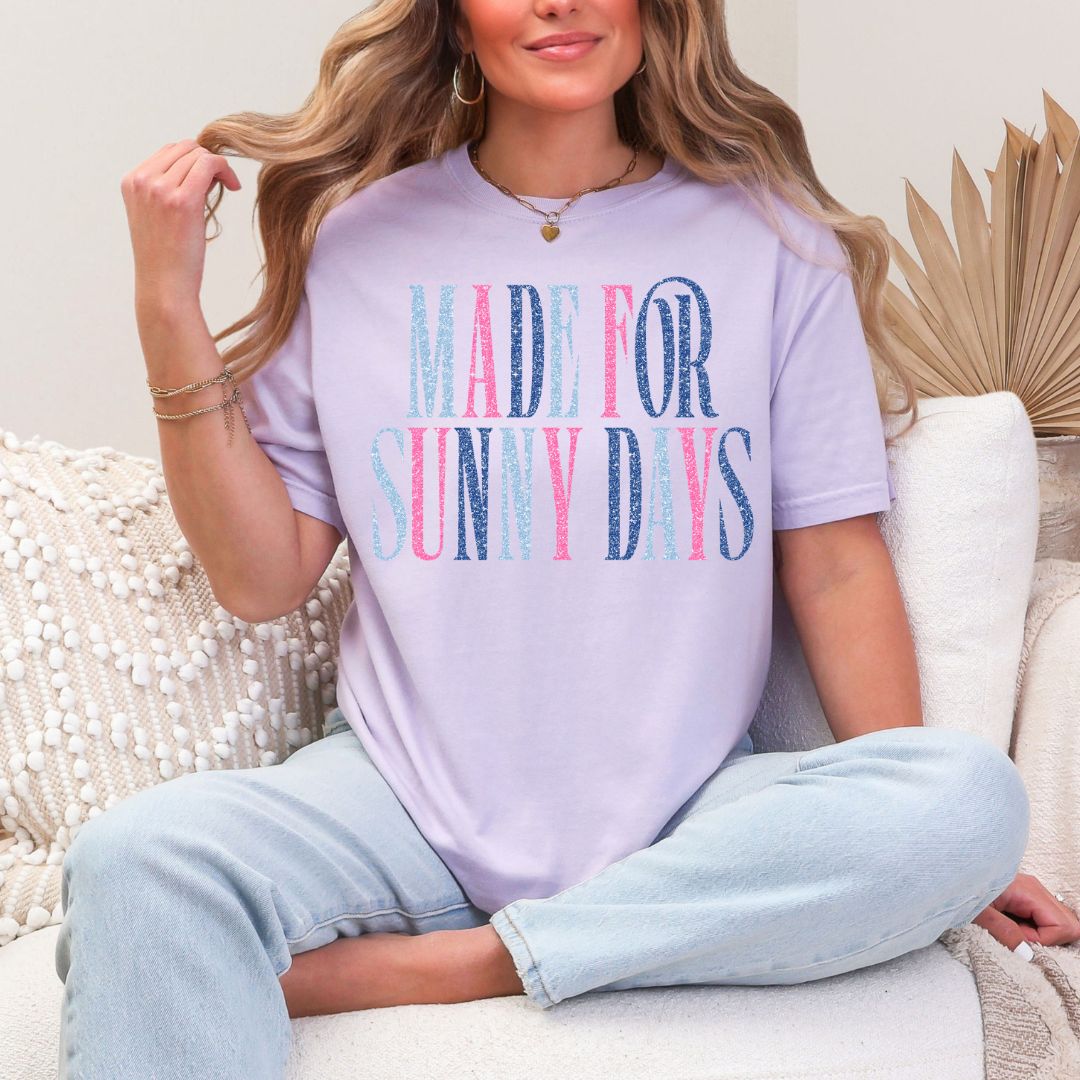 Made for sunny days