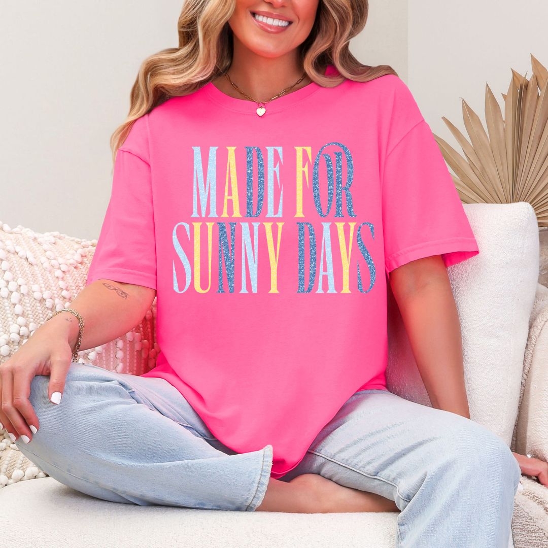 Made for sunny days