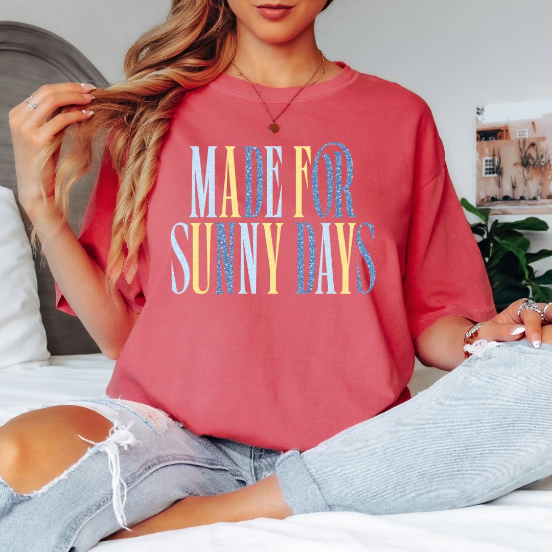 Made for sunny days