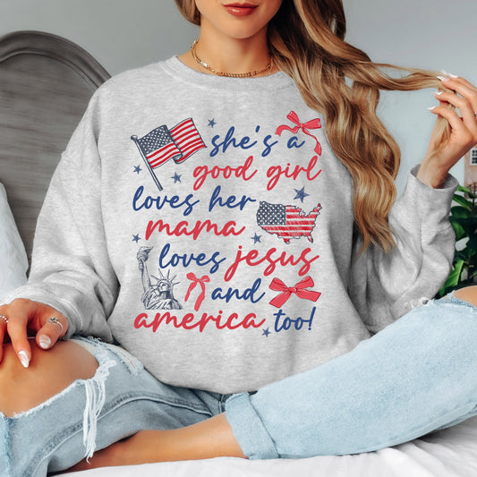 Loves her Mama, Jesus & America too Crewneck