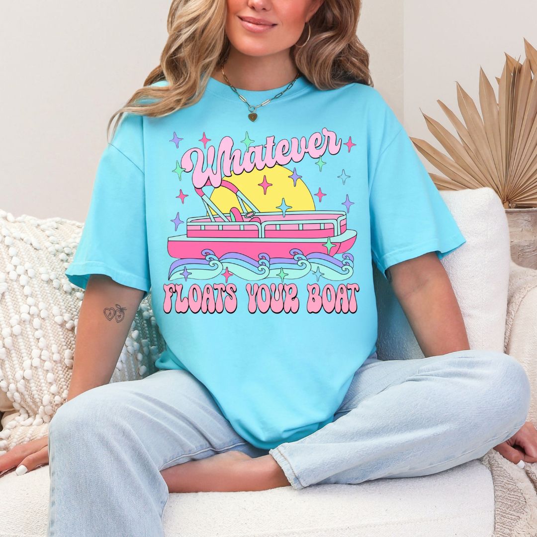 Whatever Floats Your Boat