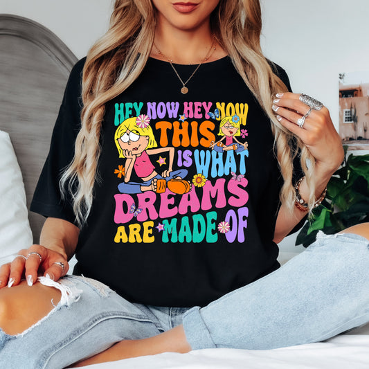 This is what dreams are made of Tee