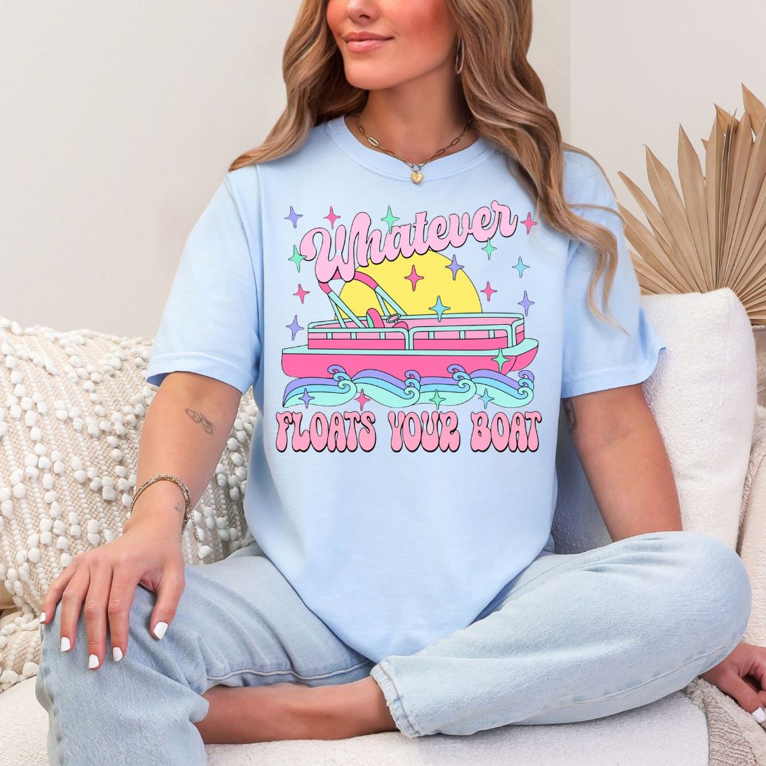 Whatever Floats Your Boat