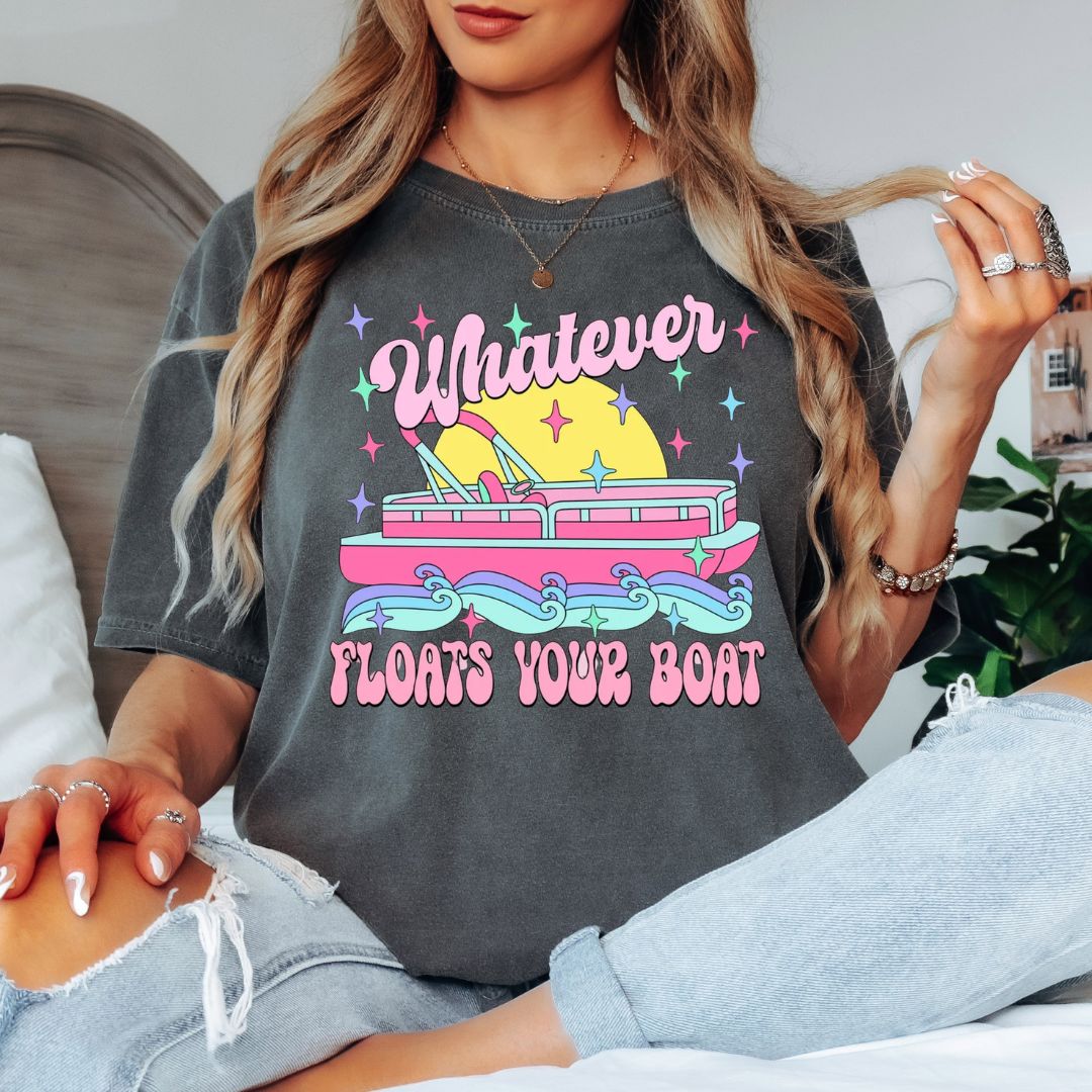 Whatever Floats Your Boat