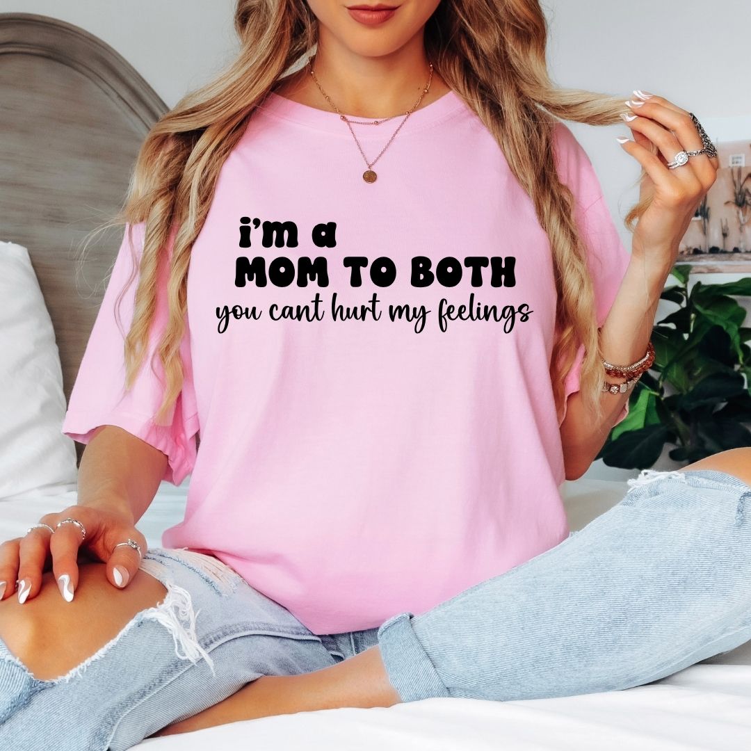 I'm a Mom to both