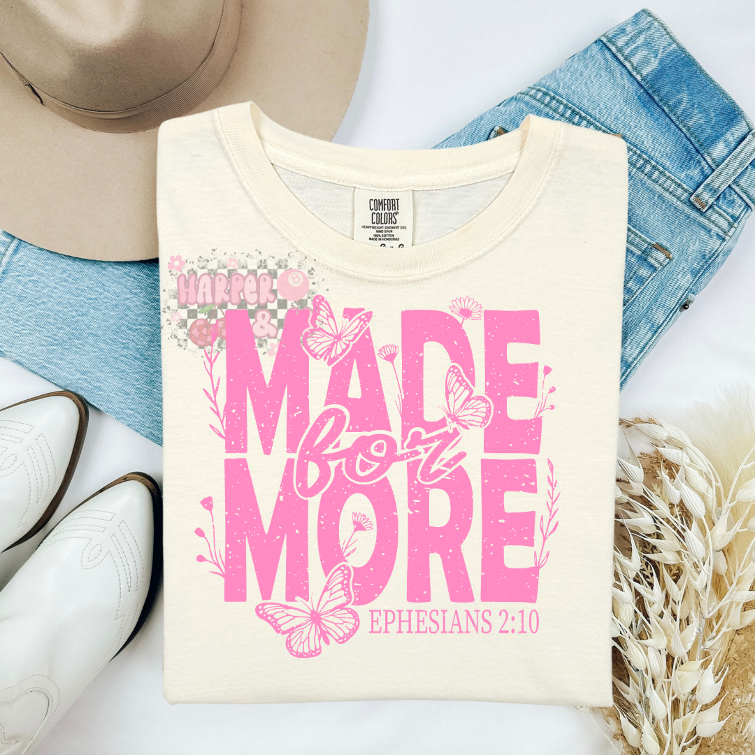Made for more