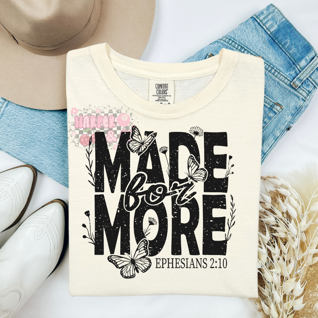 Made for more
