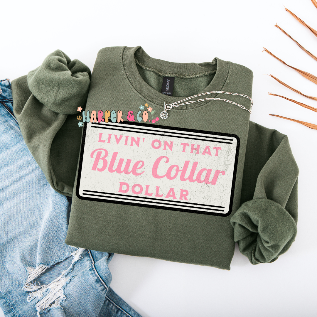 Livin' on that blue collar dollar - pink
