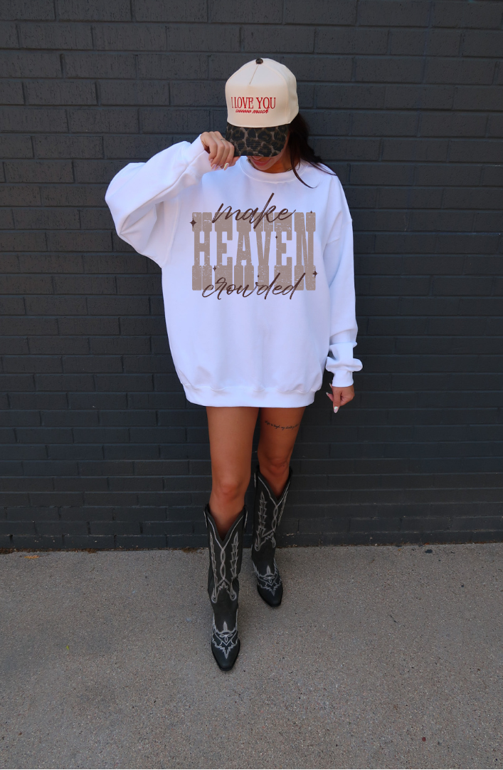 Make Heaven Crowded